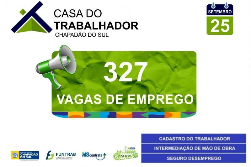 Imagem de compartilhamento para o artigo Casa do Trabalhador inicia semana com mais de 320 vagas de emprego disponíveis da MS Todo dia